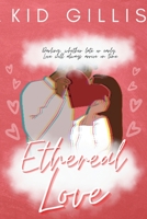 Ethereal Love B0BN9HXX5L Book Cover