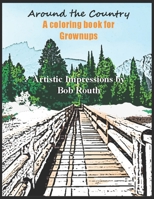 Around the Country: Coloring book for Grownups B0BSY14L1K Book Cover