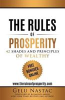 The Rules of Prosperity: 42 Shades and Principles of the Wealthy 1523844795 Book Cover