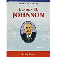 Houghton Mifflin Social Studies: American Hero Biographies Level 3 Lyndon B. Johnson 0618677402 Book Cover