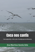Coca nos cantís: Catro operacións. Unha costa. Un perigo que non descansa (Galician Edition) B0G2T12JLV Book Cover