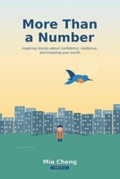 More Than a Number: 18 Inspiring Stories About Confidence, Resilience, and Why Your Worth Is More Than Your Grades B0H7615HKX Book Cover