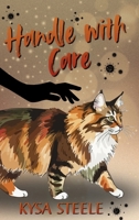 Handle with Care 1971434132 Book Cover
