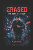 ERASED: The Zero Protocol B0GWVSZLHR Book Cover