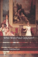 Who Was Paul Grayson?... 1976352347 Book Cover