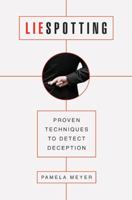 Liespotting: Proven Techniques to Detect Deception 0312611730 Book Cover