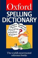 The Oxford Spelling Dictionary 0192801104 Book Cover
