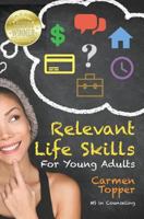 Relevant Life Skills for Young Adults 1983972096 Book Cover