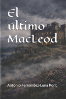 El último MacLeod (Spanish Edition) B0GV7WVV82 Book Cover