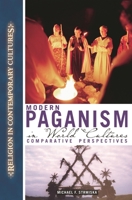 Modern Paganism in World Cultures: Comparative Perspectives (Religion in Contemporary Cultures) 1851096086 Book Cover