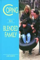 Coping in a Blended Family (Coping) 0823920771 Book Cover