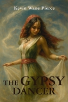 The Gypsy Dancer B0GXCNJNQ6 Book Cover