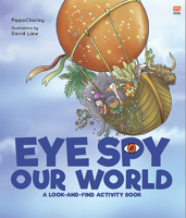 Eye Spy Our World: A look-and-find activity book 9815009133 Book Cover