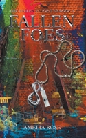 Fallen Foes (The Fallen Favorites) B0CWJ91BGG Book Cover