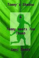 'Tommy's Shadow' & 'Tommy Meets Tom Thumb' 1494305364 Book Cover