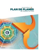 PLAN DE PLANES: DEL MODELO AL PLAN 1097611094 Book Cover