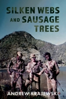 Silken Webs and Sausage Trees 1835636780 Book Cover