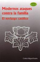 Modernos ataques contra la familia 1933871385 Book Cover