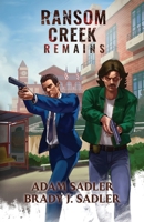 Ransom Creek Remains B0FNZG7DXJ Book Cover