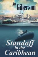 Standoff in the Caribbean 0615605702 Book Cover