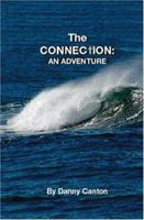 The Connection: An adventure 1412058333 Book Cover