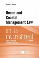 Ocean and Coastal Management Law in a Nutshell (Nutshells) 168561583X Book Cover