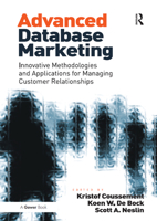 Advanced Database Marketing: Innovative Methodologies and Applications for Managing Customer Relationships 1032837195 Book Cover