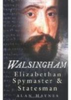 Walsingham: Elizabethan Spymaster & Statesman 0750947713 Book Cover