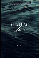 Charting Love Sarah And Ed's Nautical Journey: A Life At Sea B0FGXRL5HY Book Cover
