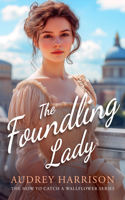 The Foundling Lady 1036702588 Book Cover
