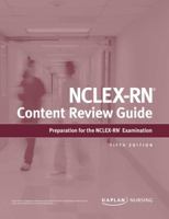 NCLEX-RN Content Review Guide (Kaplan Test Prep) 1506214606 Book Cover