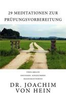 29 Meditationen zur Pr�fungsvorbereitung: Stress abbauen... einstimmen... konzentrieren... Fragen beantworten 1537486896 Book Cover