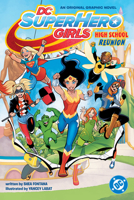 DC Super Hero Girls Reunion 1799505820 Book Cover