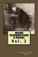 Miser Farebrother: Volume 2 1530685710 Book Cover