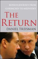 The Return: Russia's Journey from Gorbachev to Medvedev 1416560718 Book Cover