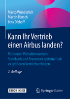 Kann Ihr Vertrieb einen Airbus landen?: Mit neuen Verhaltensweisen, Standards und Teamwork systematisch zu größeren Vertriebserfolgen 3658241411 Book Cover