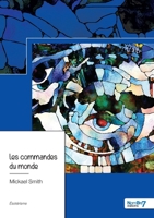 Les commandes du monde - Tome 1: Le troisième testament 2381534407 Book Cover