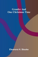 Granfer, and One Christmas time 9369871314 Book Cover