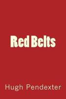 Red Belts 1508454531 Book Cover