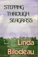 Stepping Through Seagrass 1595071504 Book Cover