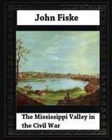 The Mississippi Valley in the Civil War 1530682819 Book Cover