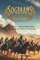 Sogdians: The Merchant Empire: A Lost Civilization's Journey from Samarkand to the Edge of the World B0G3MHR5SW Book Cover