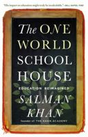 The One World Schoolhouse 1455508373 Book Cover