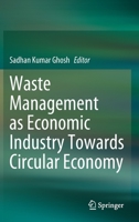 Waste Management as Economic Industry Towards Circular Economy 9811516197 Book Cover