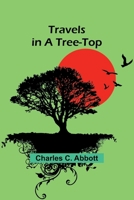 Travels in a Tree-top 9357961054 Book Cover