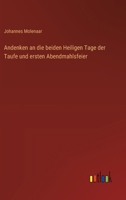 Andenken an die beiden Heiligen Tage der Taufe und ersten Abendmahlsfeier 3368656228 Book Cover