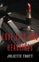 Love, Lies and Headlines B0G5HMP3KF Book Cover