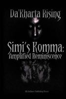 Simi’s Komma: Amplified Reminiscence: S.K.A.R. 1530801672 Book Cover