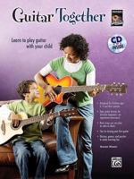 Guitar Together: Learn to Play Guitar with Your Child [With CD (Audio)] 0739052977 Book Cover