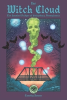 The Witch Cloud: The Haunted Bridges of Gettysburg, Pennsylvania B09TMT9BTP Book Cover